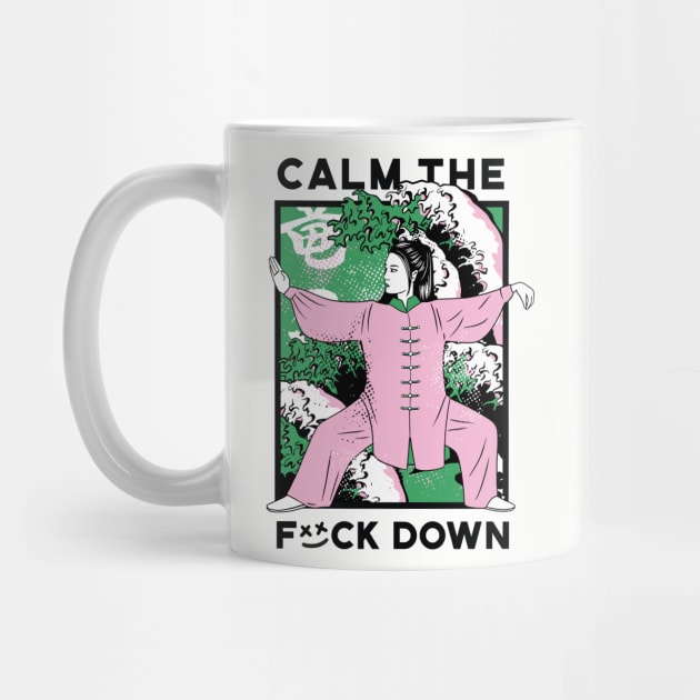 Calm the F Down by Kali Space